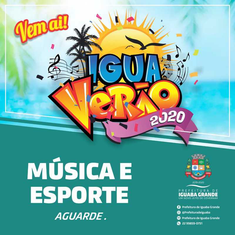 Vem ai, Iguaverão 2020: Música e esporte no município iguabense